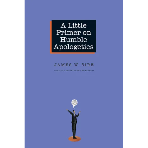 A Little Primer on Humble Apologetics - Paperback