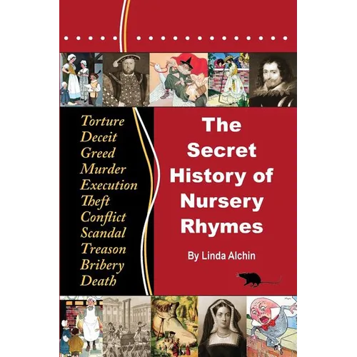 The Secret History of Nursery Rhymes - Paperback