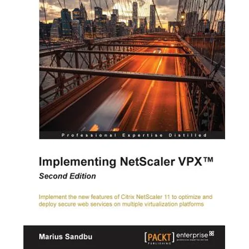 Implementing NetScaler VPX(TM) Second Edition - Paperback