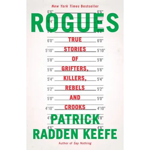 Rogues: True Stories of Grifters, Killers, Rebels and Crooks - Paperback