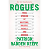 Rogues: True Stories of Grifters, Killers, Rebels and Crooks - Paperback