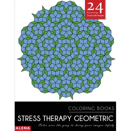 Stress Therapy Geometric Coloring Books: Stress relief coloring books for adults with 24 Stunning Geometric Grayscale Images - Paperback