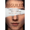 Beguiled: A Real-Life Story of How a Woman Got Conned in Love - Paperback