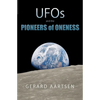 UFOs and the Pioneers of Oneness - Paperback