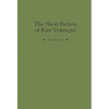 The Short Fiction of Kurt Vonnegut - Hardcover
