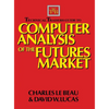 Technical Traders Guide to Computer Analysis of the Futures Markets - Hardcover