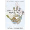 Eenie, Meanie, Minie, No! - Paperback