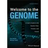 Welcome to the Genome: A User's Guide to the Genetic Past, Present, and Future - Paperback