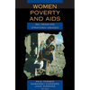 Women, Poverty, and AIDS: Sex, Drugs, and Structural Violence - Paperback