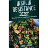 Insulin Resistance Diet: Reverse Insulin Resistance Naturally - Paperback