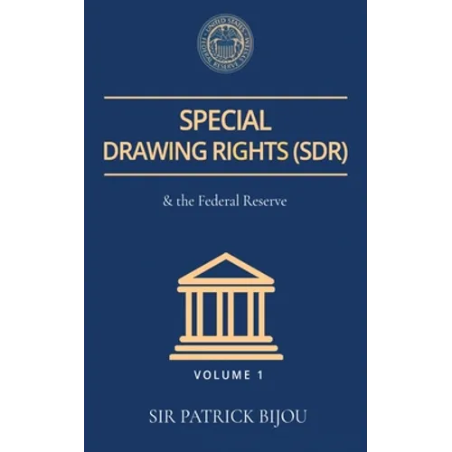Special Drawing Rights (Sdr) and the Federal Reserve - Paperback