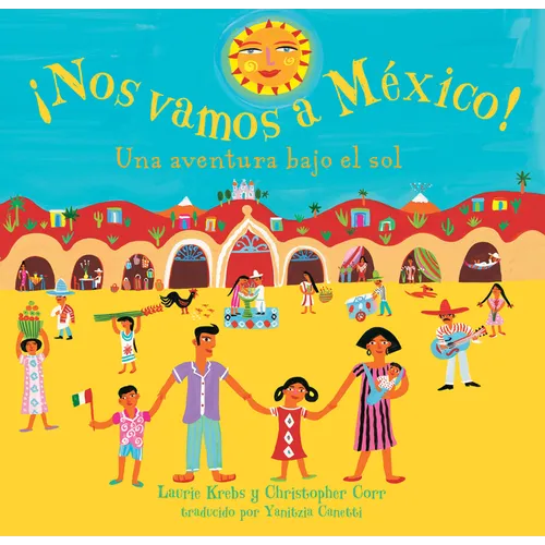 ¡Nos Vamos a Mexico! - Paperback