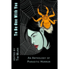 To Be One With You: An Anthology of Parasitic Horror - Paperback