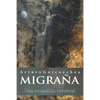 MIGRAÑA, una pesadilla cerebral - Paperback