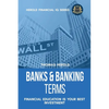 Banks & Banking Terms - Financial Education Is Your Best Investment - Paperback