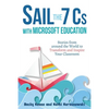 Sail the 7 Cs with Microsoft Education: Stories from around the World to Transform and Inspire Your Classroom - Paperback