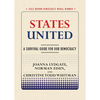 States United: A Survival Guide for Our Democracy - Paperback