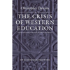 The Crisis of Western Education - Paperback