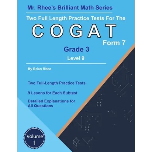 Two Full Length Practice Tests for the CogAT Grade 3 Level 9 Form 7: Volume 1: Workbook for the CogAT Grade 3 Level 9 Form 7 - Paperback