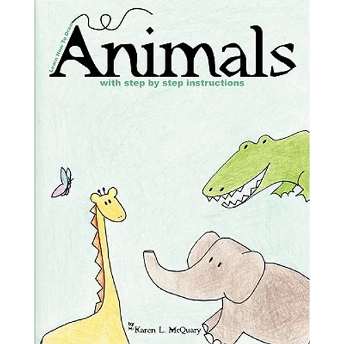 Learn How to Draw Animals - Paperback