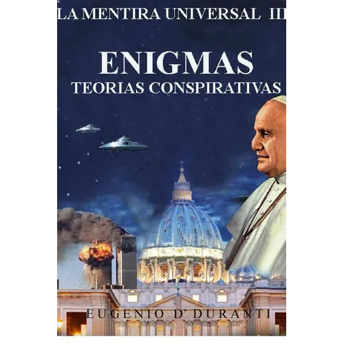 La Mentira Universal III Enigmas. Teorias Conspiratorias - Paperback