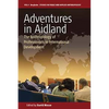 Adventures in Aidland: The Anthropology of Professionals in International Development - Paperback