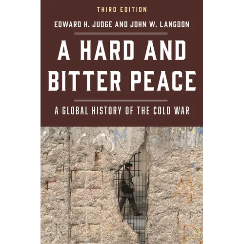 A Hard and Bitter Peace: A Global History of the Cold War - Paperback