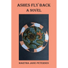 Ashes Fly Back - Paperback