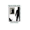 Dead For Now: Book 4 in the Gabriel's World Series - Paperback