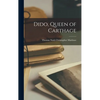 Dido, Queen of Carthage - Hardcover