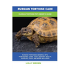 Russian Tortoise Care: Russian Tortoise Pet Owner's Guide - Paperback