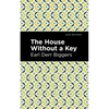 The House Without a Key - Hardcover
