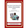 The Best Ever Book of Civil Engineer Jokes: Lots and Lots of Jokes Specially Repurposed for You-Know-Who - Paperback