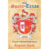 From Spain to Texas: A Cepeda y Ahumada Family Journey - Paperback