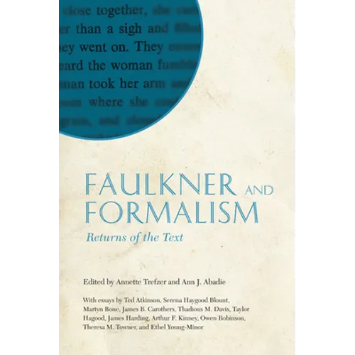Faulkner and Formalism: Returns of the Text - Paperback
