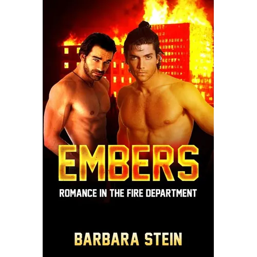 Embers: Romance in the Fire Department (Gay Firefighters Romance) - Paperback