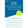 ILTS Teacher of Students Who Are Deaf or Hard of Hearing - Test Taking Strategies - Paperback