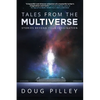 Tales From The Multiverse: Stories Beyond Your Imagination - Paperback