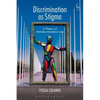 Discrimination as Stigma: A Theory of Anti-Discrimination Law - Paperback