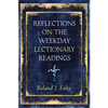 Reflections on the Weekday Lectionary Readings - Paperback
