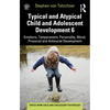 Typical and Atypical Child and Adolescent Development 6 Emotions, Temperament, Personality, Moral, Prosocial and Antisocial Development - Paperback