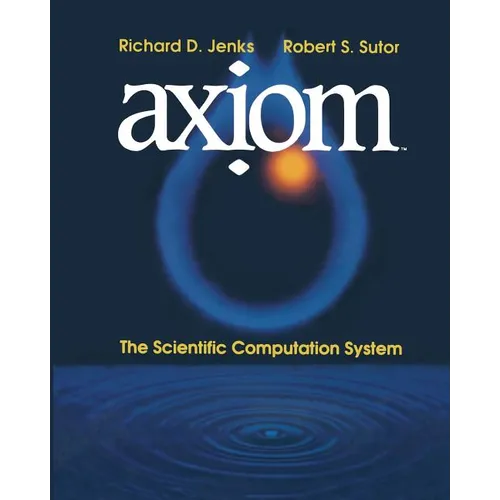 Axịom(tm): The Scientific Computation System - Paperback