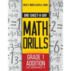 One-Sheet-A-Day Math Drills: Grade 1 Addition - 200 Worksheets (Book 1 of 24) - Paperback