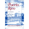 Puerto Rico: An Interpretive History from Pre-Columbian Times to 1900 - Paperback