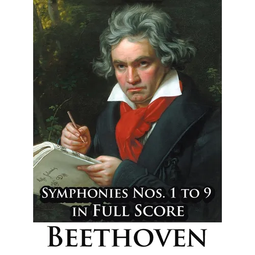 Ludwig Van Beethoven - Symphonies Nos. 1 to 9 in Full Score - Hardcover