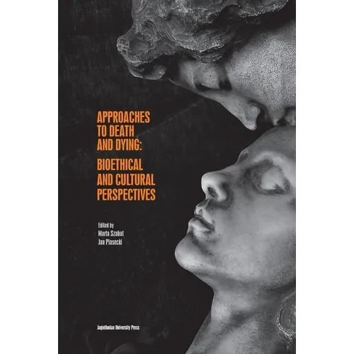 Approaches to Death and Dying: Bioethical and Cultural Perspectives - Paperback