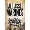 Half-Assed Marines - Paperback