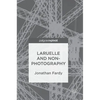 Laruelle and Non-Photography - Hardcover
