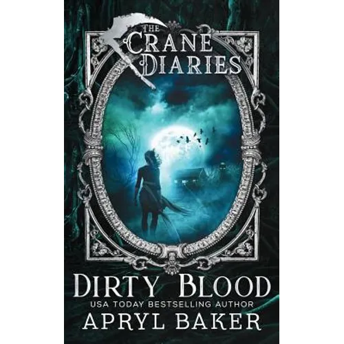The Crane Diaries: Dirty Blood - Paperback