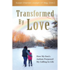 Transformed By Love: How My Son's Autism Purposed My Calling In Life - Paperback